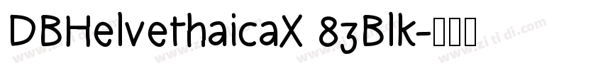 DBHelvethaicaX 83Blk字体转换